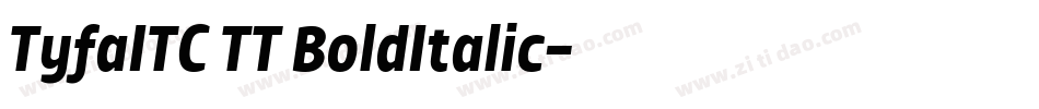 TyfaITC TT BoldItalic字体转换